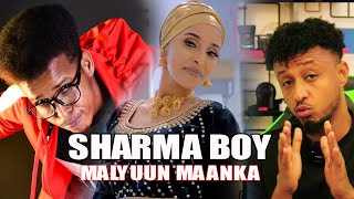 SHARMA BOY  MALYUUN MAANKA  HEESTII QARNIGA  REACTION BY HASAN SOYA [upl. by Cassandre482]