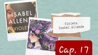 Audiolibro  Violeta  Isabel Allende  Cap 17 [upl. by Valente]