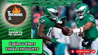 Final Eagles v 49ers Preview and Predictions  Trending in the AM wPhil Stiefel [upl. by Halley]