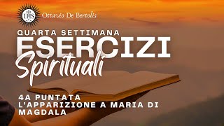 Esercizi Spirituali Quarta Settimana Quarta puntata [upl. by Craggie72]