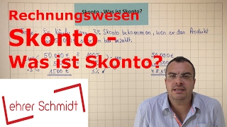 Skonto  Was ist Skonto  Rechnungswesen  Lehrerschmidt [upl. by Ymas965]