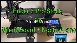 Ender 3 Pro Stock vs Silent Board  Noctua Fans Comparison [upl. by Sari]