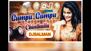 Gumpu Gumpu Chinthalla Neriyalo Dj Song Mix By Dj Salman Smiley [upl. by Flem]