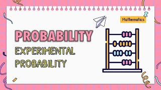 41 Experimental Probability  Just What Is It [upl. by Ross422]