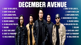 December Avenue Greatest Hits Full Album ▶️ Top Songs Full Album ▶️ Top 10 Hits of All Time [upl. by Dallon]