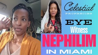 Eye witness to Nephilim in Miami amp Prophetess Celestial 2020 prophecy nephilim [upl. by Aztiraj]