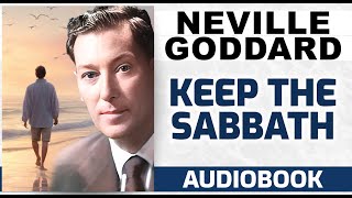 Neville Goddard lecture KEEP THE SABBATH what it really means [upl. by Matazzoni]