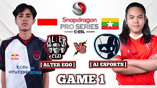 ALTER EGO AE VS AI ESPORTS GAME 1 ESL SNAPDRAGON PRO SERIES OPEN FINALS  CELIBOY REKT MAIN LAGI [upl. by Lowis31]