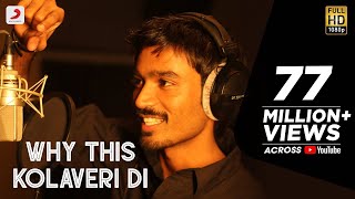 Why This Kolaveri Di Video  Dhanush Shruti Haasan  Anirudh Ravichandran [upl. by Enniotna]