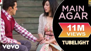 Main Agar Lyric Video  TubelightSalman Khan Sohail KhanPritamAtif AslamKabir Khan [upl. by Yuille]