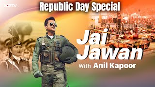 Republic Day Special Jai Jawan With Anil Kapoor [upl. by Lyndes]