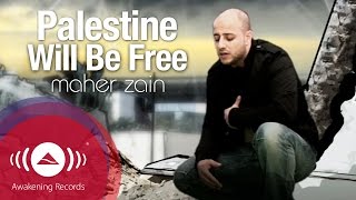 Maher Zain  Palestine Will Be Free  ماهر زين  فلسطين سوف تتحرر  Official Music Video [upl. by Anayia]