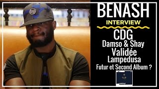 Benash  Interview  CDG Damso amp Shay limportance de Validée Second Album etc [upl. by Briano]