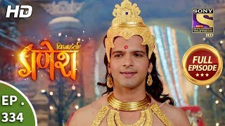 Vighnaharta Ganesh  Ep 334  Full Episode  30th November 2018 [upl. by Procter766]