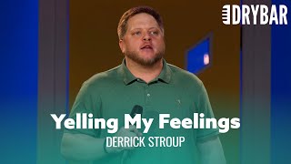 Yelling My Feelings Derrick Stroup  Full Special [upl. by Assirrac]