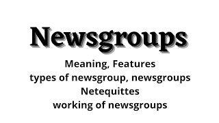 NewsgroupsMeaningFeaturesTypesWorking of NewsgroupUsenetUsenet NetequittesNetworking [upl. by Irme]