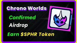 🪂Earn SPHR Tokens  Chrono Worlds NEW CONFIRMED AIRDROP for all users  No Investment Btctamil [upl. by Skeie]