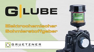 GLUBE Elektrochemischer Schmierstoffgeber [upl. by Leverick]