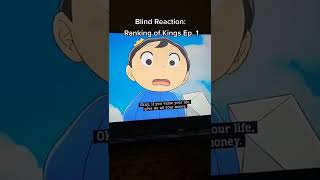 Ranking of Kings Episode 1 Blind Reaction shorts [upl. by Barbara]