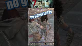 Unwanted Guest 7daystodie [upl. by Watt]