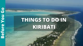 9 BEST Things to Do in Kiribati Explore the worlds largest marine protected area [upl. by Paymar]