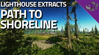 Path To Shoreline  Lighthouse Extract Guide  Escape From Tarkov [upl. by Siroved]