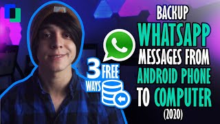 3 Free Methods to Backup WhatsApp Messages from Android Phone to Computer 2021 [upl. by Kutzer]