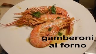 gamberoni al forno facile facile [upl. by Anum]