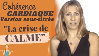 Retrouvez le CALME intérieur avec la COHERENCE CARDIAQUE soustitré [upl. by Sven]