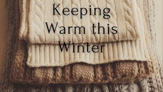 Keeping Warm This Winter Frugal living [upl. by Boony]