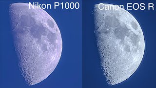 58 Moon  Nikon P1000 vs Canon EOS R Camera [upl. by Nhguavahs335]