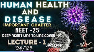 HUMAN HEALTH AND DISEASE LECTURE  1 NEET  2025 FIGHT FOR DREAM MEDICAL COLLEGE [upl. by Ahsienom]