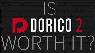 Is Dorico 2 Worth It [upl. by Beutler]