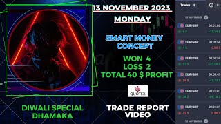 Quotex 1 Min Strategy  Smart Money Concept  Sure Shot Strategy  13 November Trade Report Video [upl. by Maon]