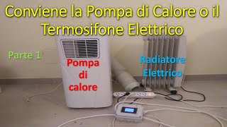 Conviene la Pompa di Calore o il Radiatore Elettrico x riscaldare [upl. by Eira]