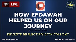 Reverts Reflect How EFDawah Helped Us On Our Journey [upl. by Hoover]