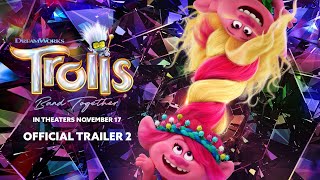 TROLLS BAND TOGETHER  Official Trailer 2 [upl. by Monsour349]