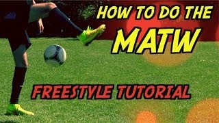 Learn AMAZING Skills 10 MATW Tutorial  How To Do The Mitch ATW  Freestyle Skill by 10BRA [upl. by Fayette]