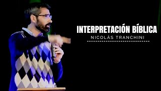 INTERPRETACIÓN BÍBLICA  NICOLÁS TRANCHINI CONFERENCIA ANTE SU PALABRA 2015 [upl. by Zanas829]