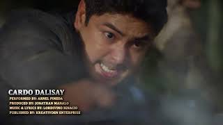 FPJs Ang Probinsyano OST quotCardo Dalisayquot Music Video by Arnel Pineda [upl. by Kcub]