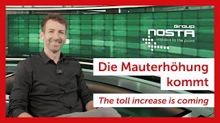 Die Mauterhöhung kommt – Was passiert jetzt  NOSTA Group [upl. by Pacorro215]