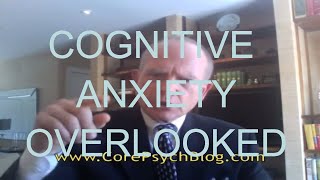 Cognitive Anxiety Tutorial From Executive Function amp ADHD to OCD [upl. by Paco]