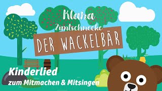 Klara Zimtschnecke – Der Wackelbär  Kinderlied zum Mitsingen [upl. by Savanna]