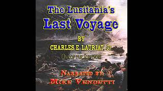 The Lusitanias Last Voyage Audiobook by Charles E Lauriet Jr [upl. by Ahsiuqram]