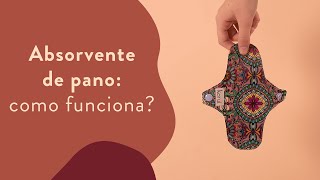 Como funcionam os absorventes de pano reutilizáveis [upl. by Budde728]