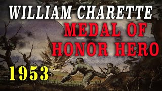 William R Charette 1953  Navy Hospital Corpsman Medal of Honor Hero [upl. by Ver]