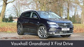 Vauxhall Grandland X First Drive [upl. by Cissiee]