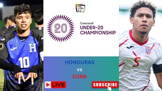 Honduras vs Cuba U20 Concacaf Championship Quarterfinals Live Watch Along  Winner to U20 World Cup [upl. by Haduj]