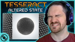 SO MUCH STANK FACE  Tesseract  Altered State  Reaction [upl. by Dlonra289]