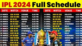 IPL 2024 Schedule  IPL 2024 Schedule Time Table  IPL 2024 Start Date amp Full Schedule [upl. by Beata489]